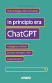 In principio era ChatGPT. Intelligenze artificiali per testi, immagini, video e quel che verrà