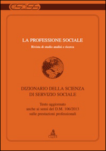 La professione sociale (2013). 1.Dizionario della scienza di servizio sociale