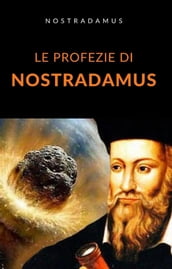 Le profezie di Nostradamus (tradotto)