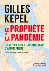 Le prophète et la pandémie. Du Moyen-Orient au jihadisme d atmosphère