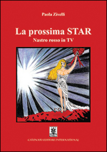 La prossima Star. Nastro rosso in TV - Paola Zivelli
