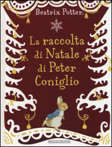 La raccolta di Natale di Peter Coniglio - Beatrix Potter