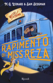 Il rapimento di Miss Reza. Misteri in treno. 2.