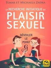 La recherche initiatique du plaisir sexuel