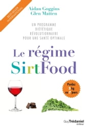 Le régime SirtFood - Un programme diététique révolutionnaire pour une santé optimale