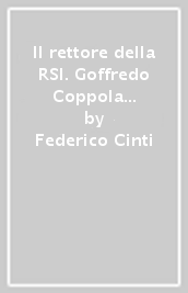 Il rettore della RSI. Goffredo Coppola tra filologia e ideologia