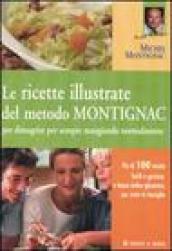 Le ricette illustrate del metodo Montignac per dimagrire per sempre mangiando normalmente