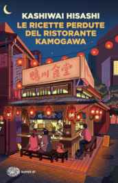 Le ricette perdute del ristorante Kamogawa