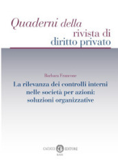 La rilevanza dei controlli interni nelle società per azioni: soluzioni organizzative
