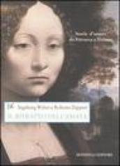 Il ritratto dell amata. Storie d amore da Petrarca a Tiziano. Ediz. illustrata