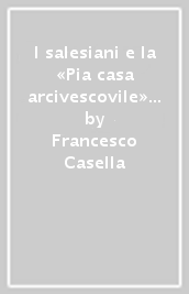 I salesiani e la «Pia casa arcivescovile» per i sordomuti di Napoli (1909-1975)