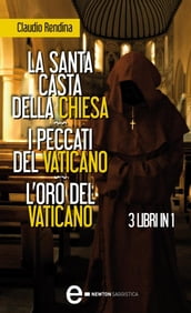 La santa casta della Chiesa - I peccati del Vaticano - L oro del Vaticano