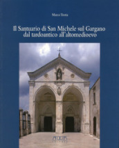 Il santuario di San Michele sul Gargano dal tardoantico all altomedioevo