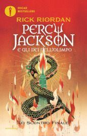 Lo scontro finale. Percy Jackson e gli dei dell Olimpo. Vol. 5