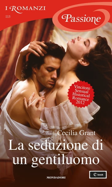 La seduzione di un gentiluomo (I Romanzi Passione) - Cecilia Grant