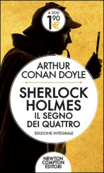 Il segno dei quattro. Sherlock Holmes - Arthur Conan Doyle