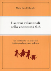 I servizi relazionali nella continuità  0-6. Un confronto tra un caso italiano e un caso tedesco