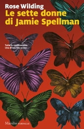 Le sette donne di Jamie Spellman