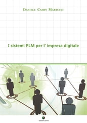 I sistemi PLM per l impresa digitale