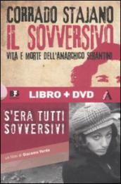Il sovversivo. Vita e morte dell anarchico Serantini. Con DVD