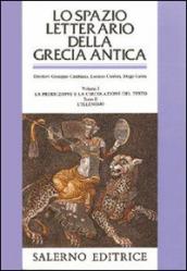 Lo spazio letterario della Grecia antica. 1/2: La produzione e la circolazione del testo. L Ellenismo