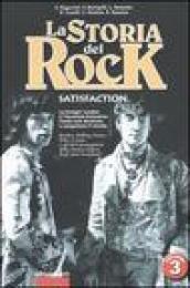 La storia del rock. 3.Satisfaction