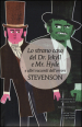 Lo strano caso del Dr. Jekyll e Mr. Hyde e altri racconti dell orrore. Ediz. integrale