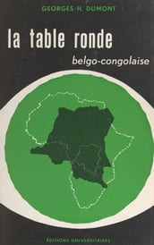 La table ronde belgo-congolaise, janvier-février 1960