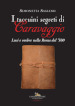 I taccuini segreti di Caravaggio. Luci e ombre nella Roma del  500