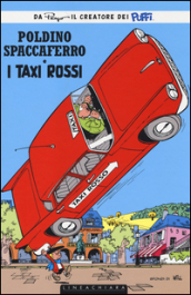 I taxi rossi. Poldino Spaccaferro
