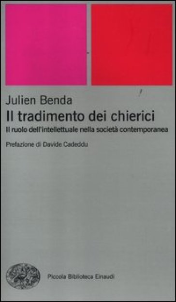 Il tradimento dei chierici. Il ruolo dell'intellettuale nella società contemporanea - Julien Benda