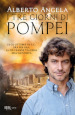 I tre giorni di Pompei: 23-25 ottobre 79 d. C. Ora per ora, la più grande tragedia dell antichità
