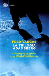 La trilogia Adamsberg: L