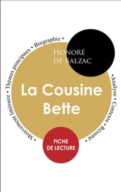 Étude intégrale : La Cousine Bette (fiche de lecture, analyse et résumé)