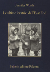 Le ultime levatrici dell East End