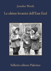 Le ultime levatrici dell East End