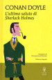 L ultimo saluto di Sherlock Holmes