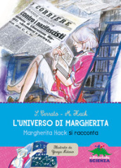 L universo di Margherita. Margherita Hack si racconta