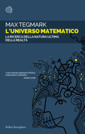 L universo matematico. La ricerca della natura ultima della realtà