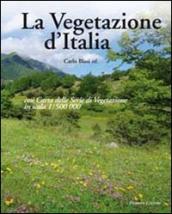 La vegetazione d Italia con carta delle serie di vegetazione in scala 1:500.000