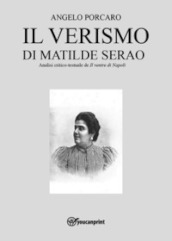 Il verismo di Matilde Serao. Analisi critico-testuale de «Il ventre di Napoli»