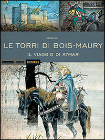 Il viaggio di Aymar. Le torri di Bois-Maury - Hermann Huppen