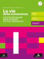 Le vie della conoscenza. Contemporary philosophy in CLIL modules. Per le Scuole superiori. Con e-book. Con espansione online