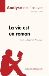 La vie est un roman de Guillaume Musso (Analyse de l œuvre)