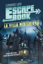 La villa misteriosa. Escape book