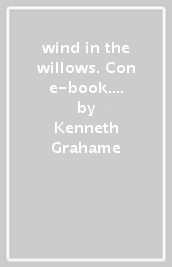 wind in the willows. Con e-book. Con espansione online